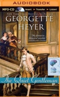 The Quiet Gentleman written by Georgette Heyer performed by Cornelius Garrett on MP3 CD (Unabridged)